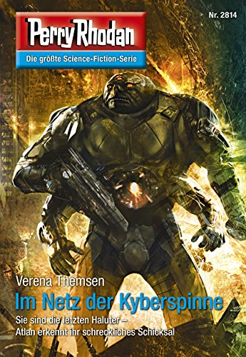 Perry Rhodan 2814: Im Netz der Kyberspinne: Perry Rhodan-Zyklus "Die Jenzeitigen Lande" (Perry Rhodan-Die Gröβte Science- Fiction- Serie)