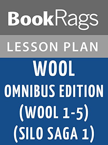 Lesson Plans Wool Omnibus Edition (Wool 1 - 5) (Silo Saga 1)