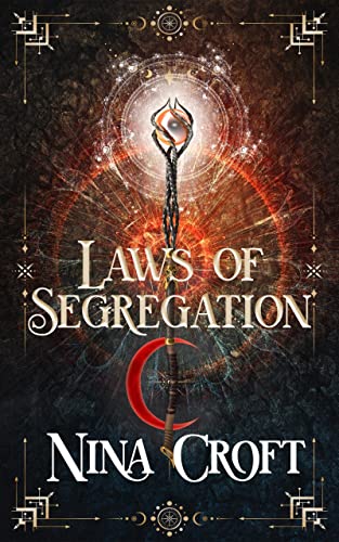 Laws of Segregation : A Fantasy Romance