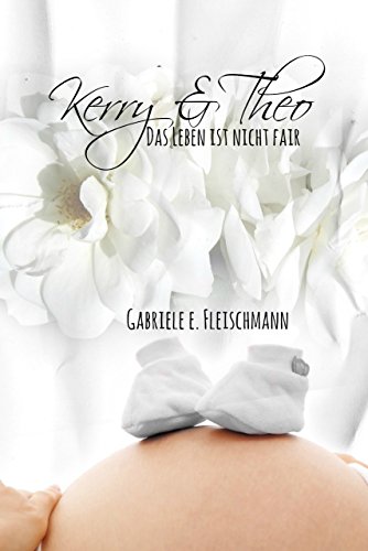Kerry und Theo ... Das Leben ist nicht fair