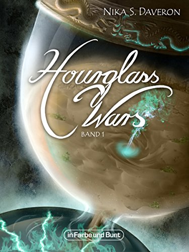 Hourglass Wars - Jahr der Flamme (Band 1): High-Fantasy-Roman