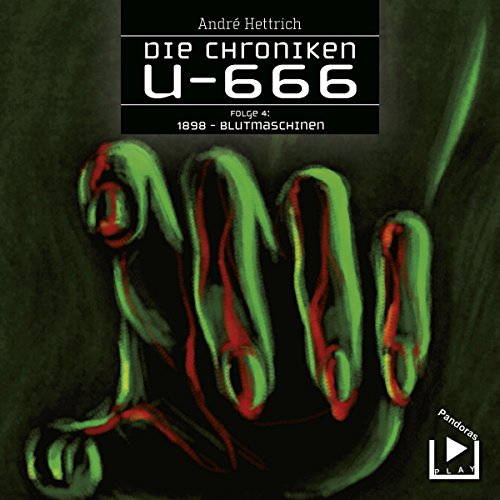 1898 - Blutmaschinen: U666, 4