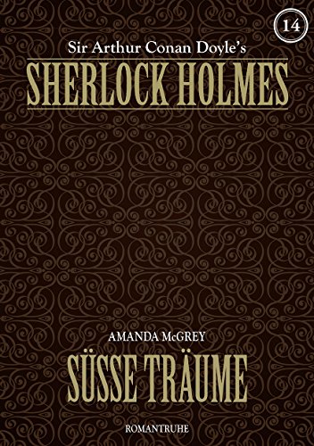 SHERLOCK HOLMES 14: Süße Träume