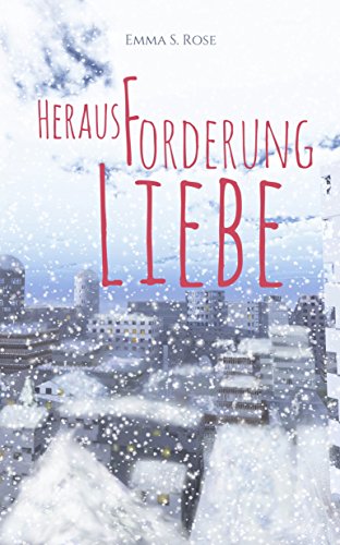 Herausforderung Liebe (Stolperfalle Liebe 2)
