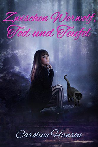 Zwischen Werwolf, Tod und Teufel (Megan Stephens 2)
