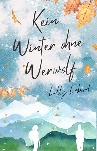 Kein Winter ohne Werwolf: Paranormale Romanzen #3