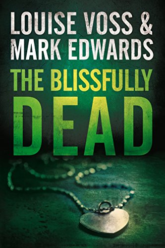 The Blissfully Dead (A Detective Lennon Thriller Book 2) (English Edition)