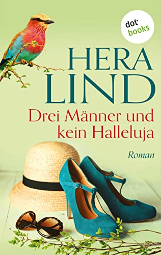 Drei Männer und kein Halleluja: Roman