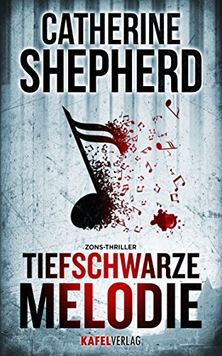 Tiefschwarze Melodie (Zons Thriller)