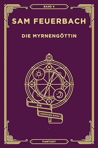 Die Myrnengöttin: Band 4 der Krosann-Saga (4/7) (Die Krosann-Saga)