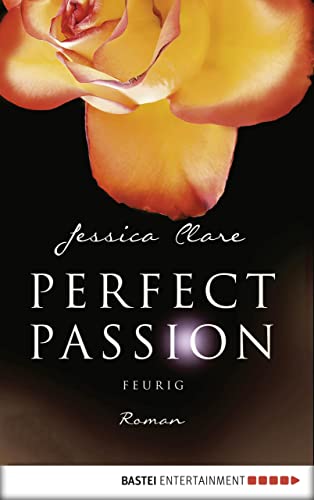 Perfect Passion - Feurig: Roman