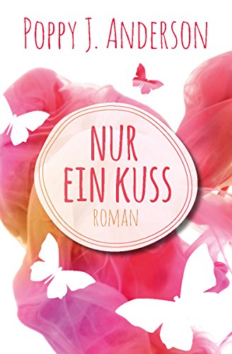 Nur ein Kuss (Ashcroft-Saga)