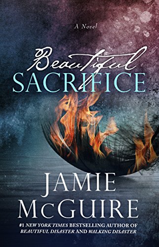 Beautiful Sacrifice: A Novel (The Maddox Brothers Book 3)