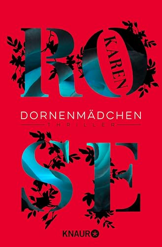Dornenmädchen: Thriller (Die Dornen-Reihe 1)
