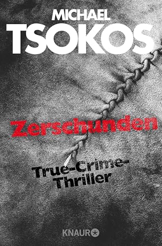 Zerschunden: True-Crime-Thriller (Die Fred Abel-Reihe 1)