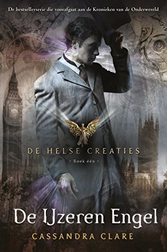 De Helse Creaties 1: De IJzeren Engel (De helse creaties, 1)