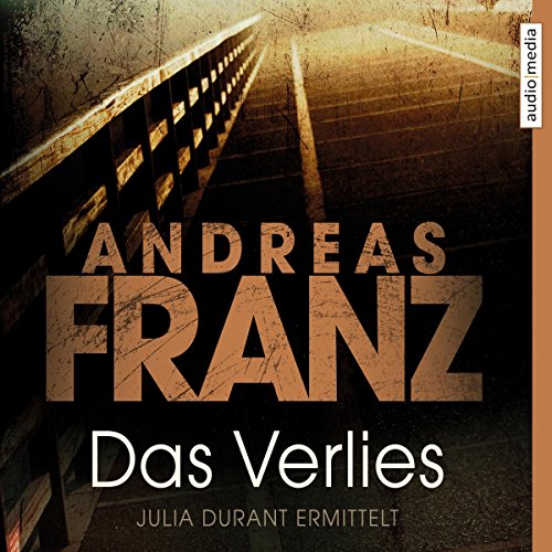 Das Verlies: Julia Durant 7