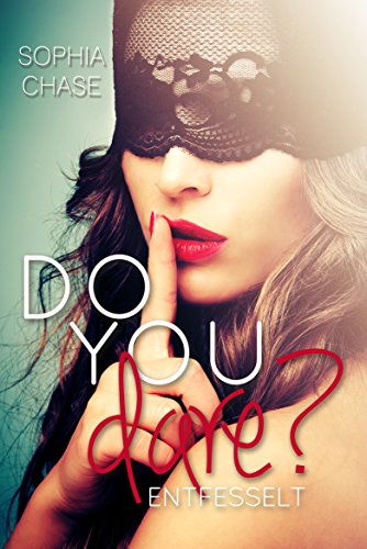 Do you dare? - ENTFESSELT