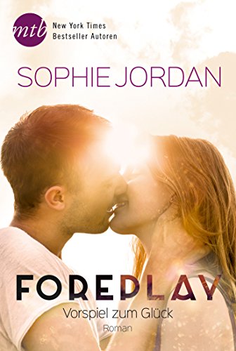 Foreplay - Vorspiel zum Glück (Ivy Chronicles 1)