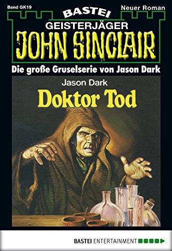 John Sinclair Gespensterkrimi - Folge 19: Doktor Tod