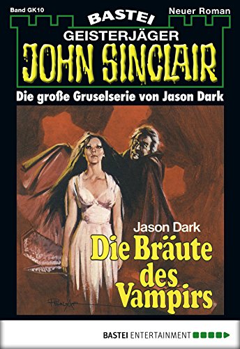 John Sinclair Gespensterkrimi - Folge 10: Die Bräute des Vampirs