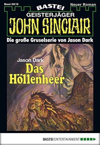 John Sinclair Gespensterkrimi - Folge 16: Das Höllenheer
