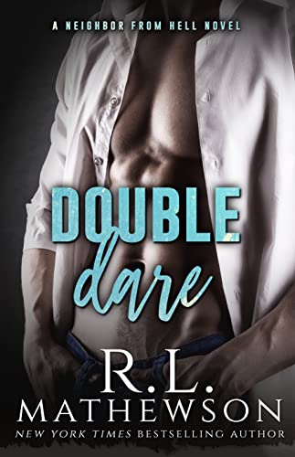Double Dare (A Neighbor From Hell Series Book 6)