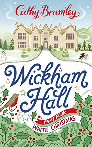 Wickham Hall - Part Four: White Christmas