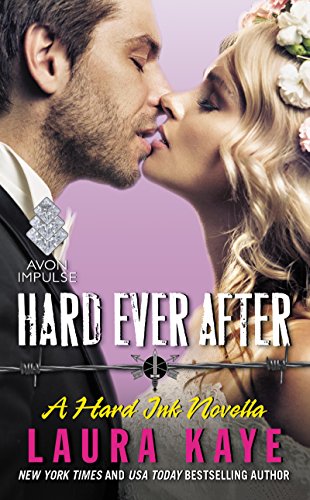 Hard Ever After: A Hard Ink Novella