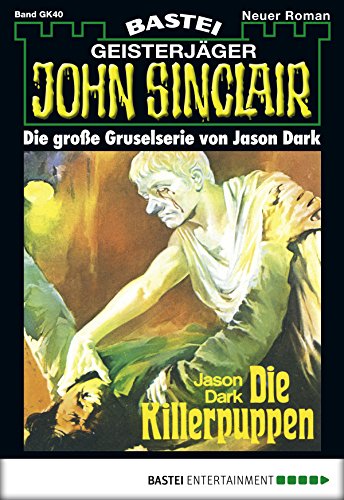 John Sinclair Gespensterkrimi - Folge 40: Die Killerpuppen
