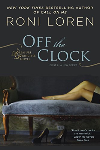 Off the Clock (A Pleasure Principle novel Book 1) (English Edition)