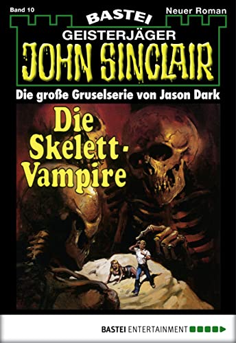 John Sinclair 10: Die Skelett-Vampire