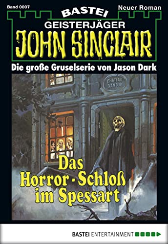 John Sinclair 7: Das Horror-Schloss im Spessart