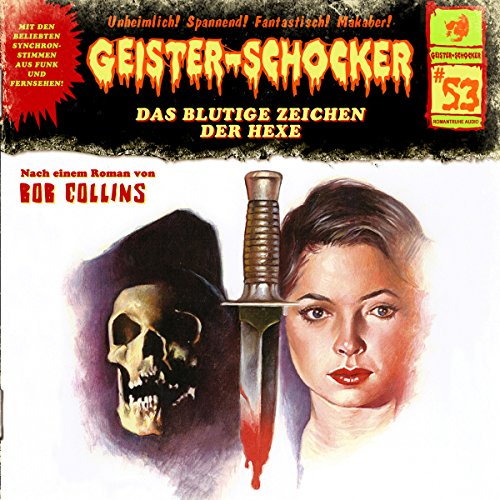 Das blutige Zeichen der Hexe: Geister-Schocker 53
