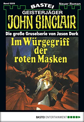 John Sinclair 9: Im Würgegriff der roten Masken