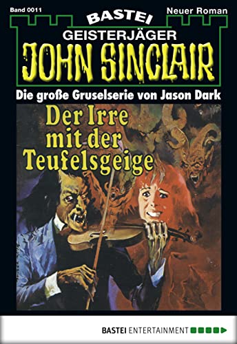 John Sinclair 11: Der Irre mit der Teufelsgeige (1. Teil)