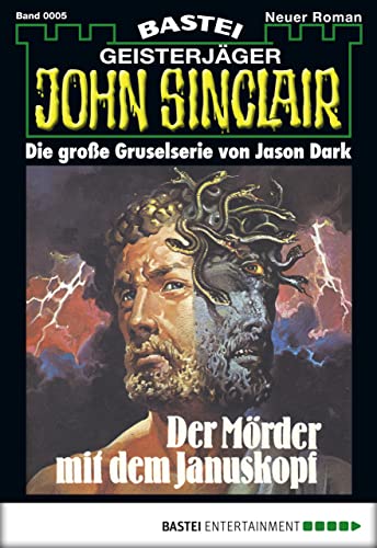 John Sinclair 5: Der Mörder mit dem Januskopf