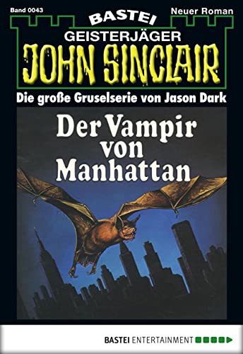 John Sinclair 43: Der Vampir von Manhattan