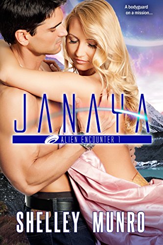 Janaya: A Hilarious Small Town Romance with Aliens (Alien Encounter Book 1)