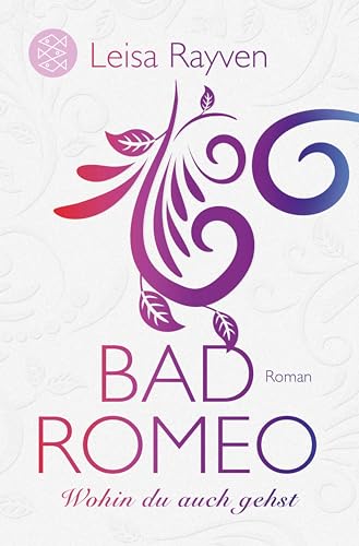 Bad Romeo - Wohin du auch gehst