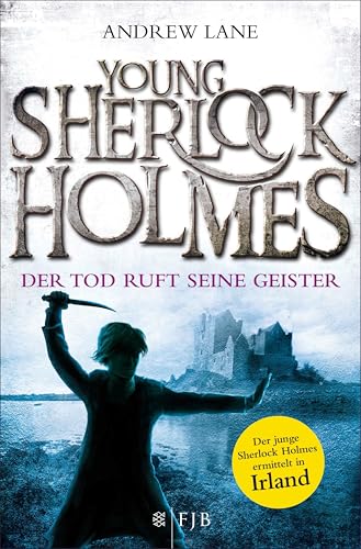 Young Sherlock Holmes: Der Tod ruft seine Geister – Der junge Sherlock Holmes ermittelt in Irland
