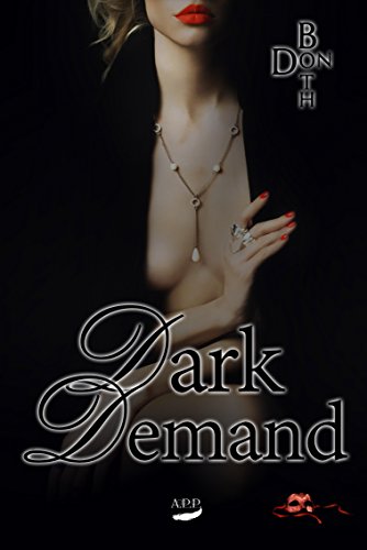 Dark Demand (Dark Love Reihe 1)