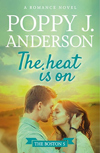 The Heat Is On (Boston Five Book 1)
