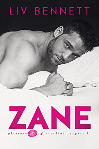 ZANE (Pleasure Extraordinaire: Part 1)