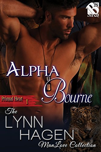 Alpha Bourne [Primal Heat 1] (Siren Publishing The Lynn Hagen ManLove Collection)