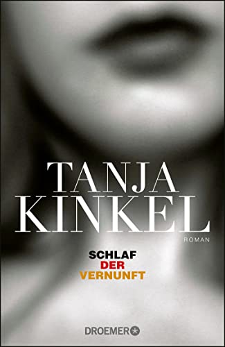 Schlaf der Vernunft: Roman