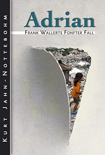 Adrian: Frank Wallerts fünfter Fall (Frank Wallerts Fälle 5)