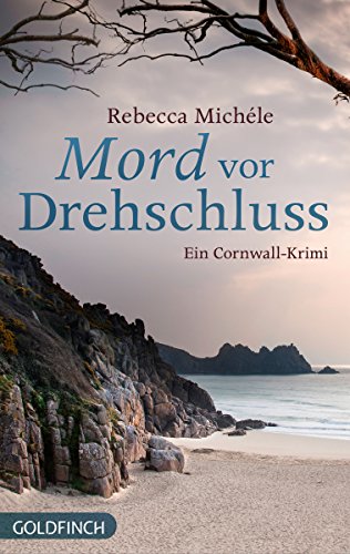 Mord vor Drehschluss: Ein Cornwall-Krimi (Cornwall-Krimi mit Mabel Clarence 5)