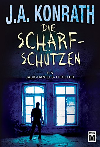 Die Scharfschützen (Ein Jack-Daniels-Thrillers 6)