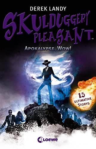 Skulduggery Pleasant - Apokalypse, Wow!: Urban-Fantasy-Kultserie mit schwarzem Humor